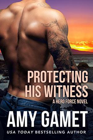 Protecting his Witness by Amy Gamet