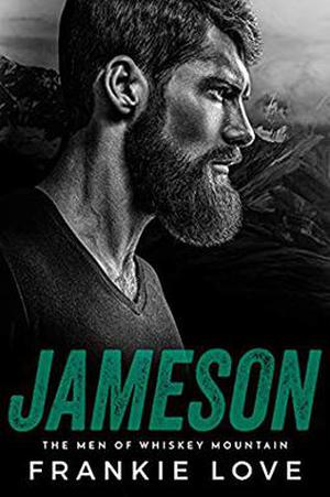 JAMESON (The Men of Whiskey Mountain #2)