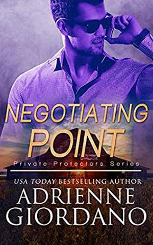 Negotiating Point: A Romantic Suspense Series by Adrienne Giordano