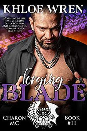 Forging Blade by Khloe Wren