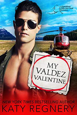My Valdez Valentine (Odds-Are-Good #4)
