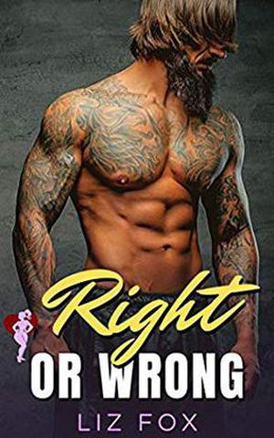 Right or Wrong: An Alpha Man Curvy Woman Romance (The Right Men #3)
