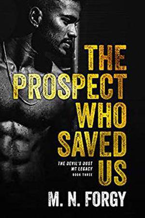 The Prospect Who Saved Us (The Devils Dust MC Legacy #3)