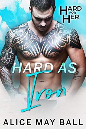 Hard as Iron (Hard For Her #5)