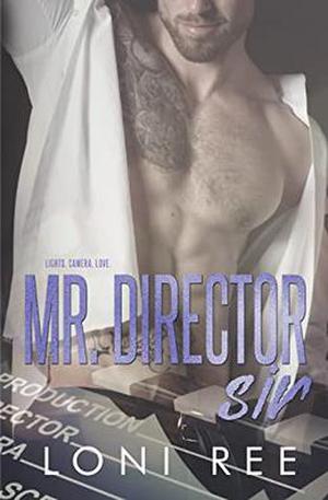 Mr. Director Sir by Loni Ree