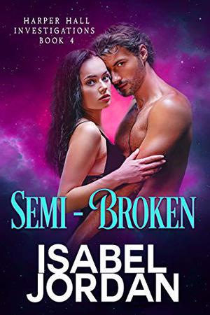 Semi-Broken (Harper Hall Investigations #4)