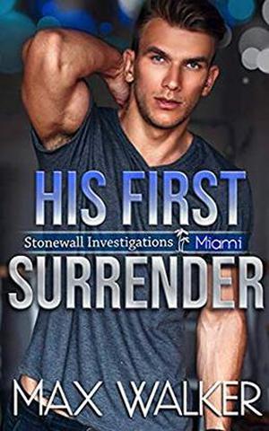 His First Surrender by Max Walker