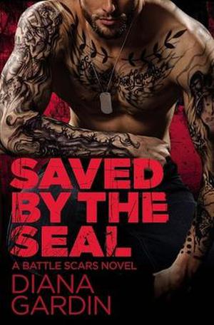 Saved by the SEAL (Battle Scars #2)