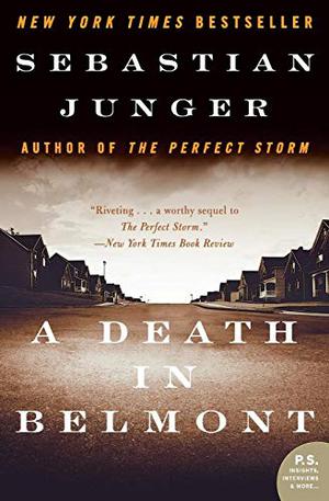 A Death in Belmont by Sebastian Junger