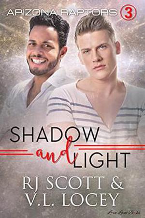 Shadow and Light by R.J. Scott, V.L. Locey