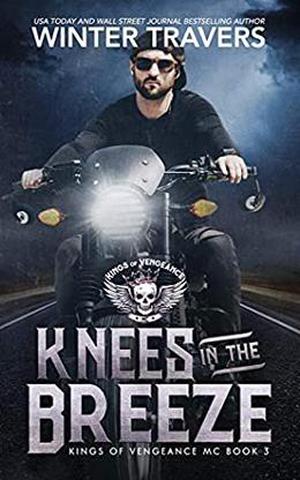 Knees in the Breeze (Kings of Vengeance MC #3)