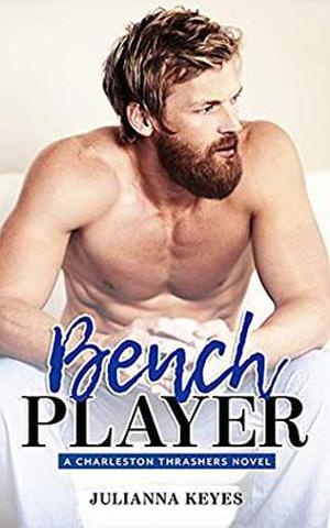 Bench Player (Charleston Thrashers #2)