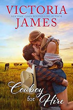 Cowboy for Hire by Victoria James