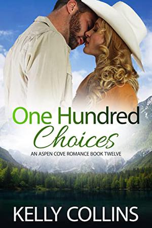 One Hundred Choices (Aspen Cove #12)