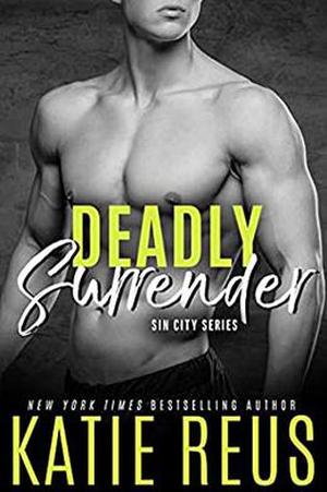 Deadly Surrender by Katie Reus