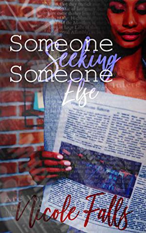 Someone Seeking Someone Else by Nicole Falls