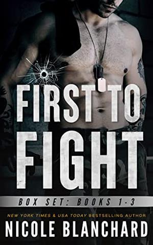 First to Fight Box Set: Books 1-3 (First to Fight #1-2.5)