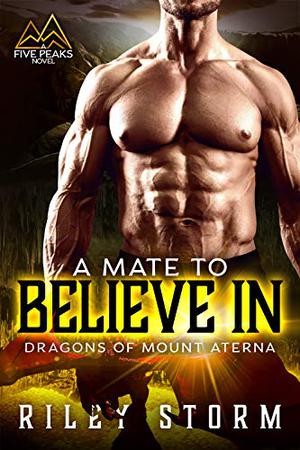 A Mate to Believe In (Dragons of Mount Aterna #2)