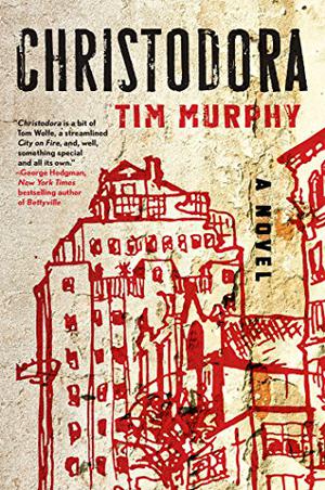 Christodora by Tim Murphy