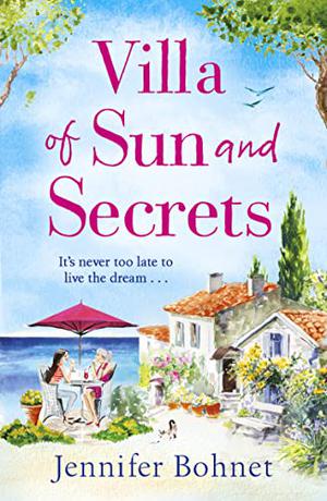 Villa of Sun and Secrets by Jennifer Bohnet