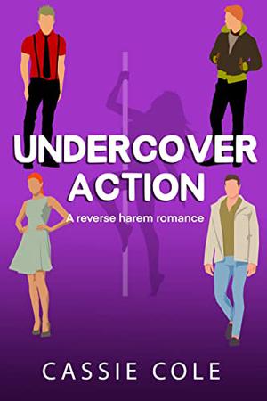 Undercover Action by Cassie Cole