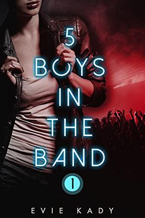 5 Boys in the Band (5 Boys #1)