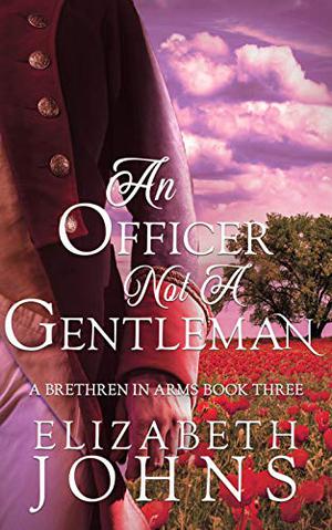 An Officer, Not a Gentleman (Brethren in Arms #3)