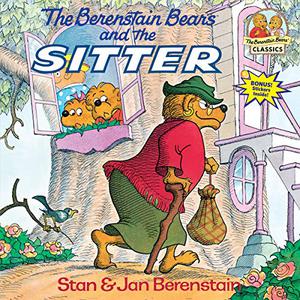 The Berenstain Bears and the Sitter (The Berenstain Bears #1)