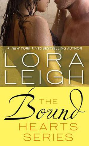 Bound Hearts Series Books 1-3 by Lora Leigh
