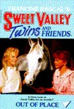 Out of Place (Sweet Valley Twins #22)