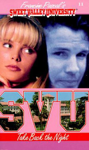 Take Back the Night (Sweet Valley University #11)