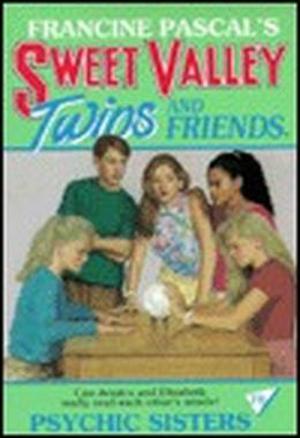 Psychic Sisters (Sweet Valley Twins #70)