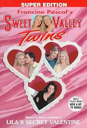 Lila's Secret Valentine (Sweet Valley Twins Super Editions #5)