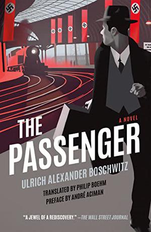 The Passenger by Ulrich Alexander Boschwitz