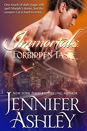 Forbidden Taste (Immortals #7.6)