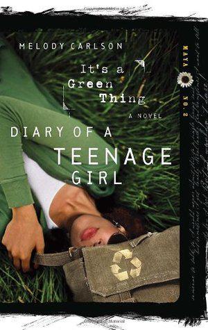 It's a Green Thing (Diary of a Teenage Girl #15)