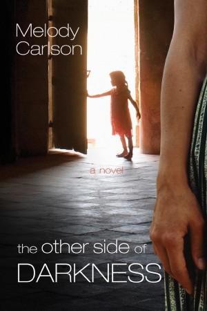 The Other Side of Darkness by Melody Carlson