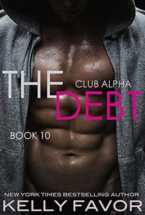The Debt 10 (Club Alpha #10)