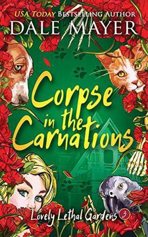 Corpse in the Carnations by Dale Mayer
