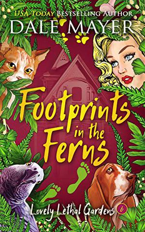 Footprints in the Ferns (Lovely Lethal Gardens #6)