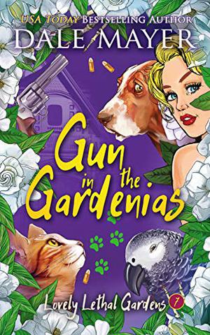 Gun in the Gardenias by Dale Mayer