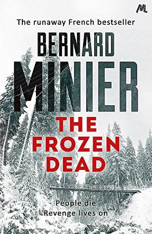 The Frozen Dead (Commandant Martin Servaz #1)