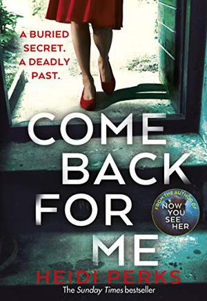 Come Back For Me by Heidi Perks