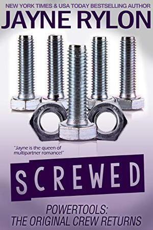 Screwed by Jayne Rylon
