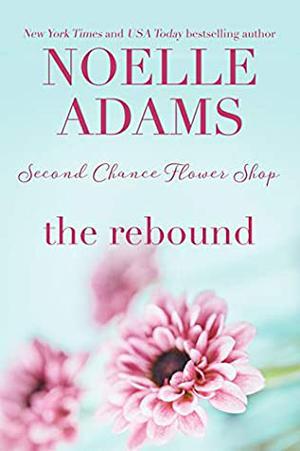 The Rebound by Noelle Adams