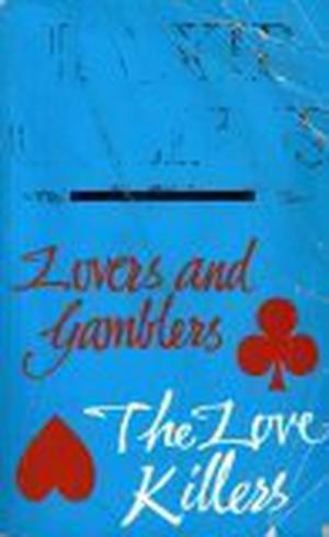 Lovers And Gamblers ;The Love Killers by Jackie Collins