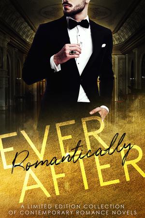 Romantically Ever After by Tessa Layne, S.E. Rose, Kailin Gow