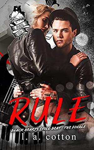 Rule: The Finale (Black Hearts Still Beat #3)