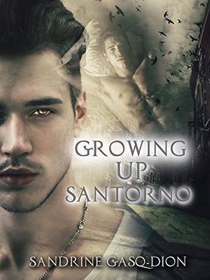Growing Up Santorno: The Santorno Series (Santorno #12)