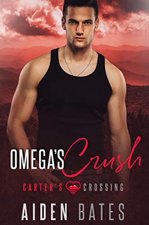Omega's Crush (Carter's Crossing #4)